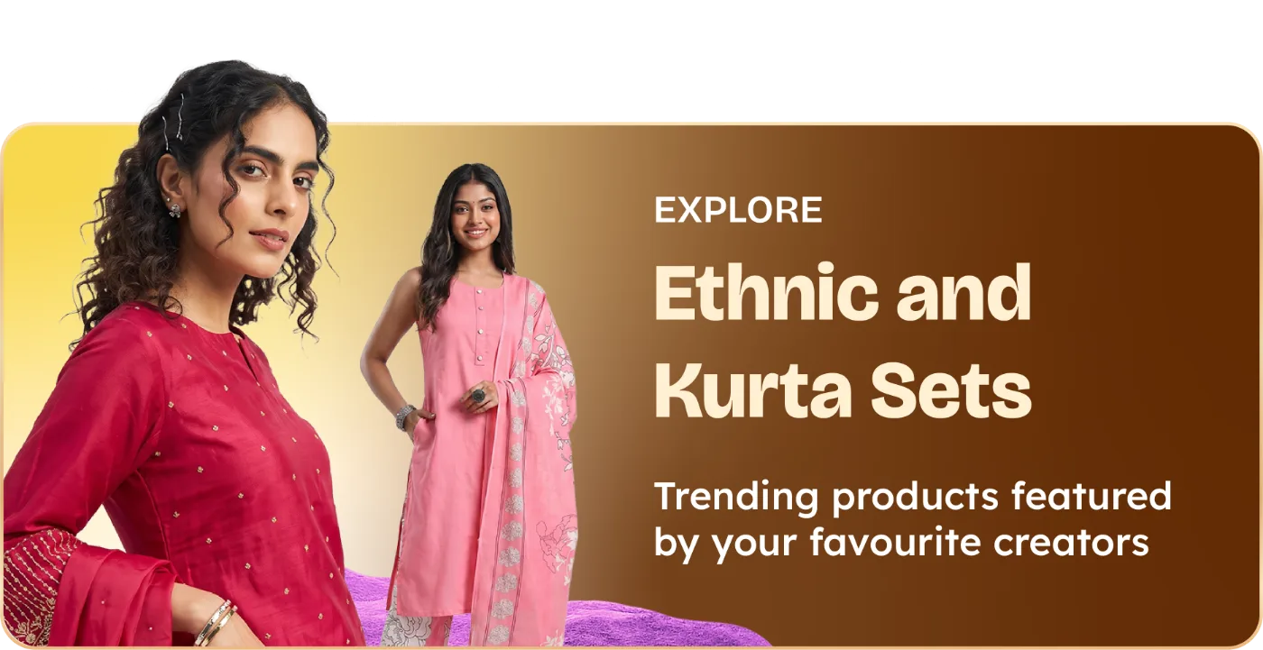 Ethnic and Kurta Sets banner